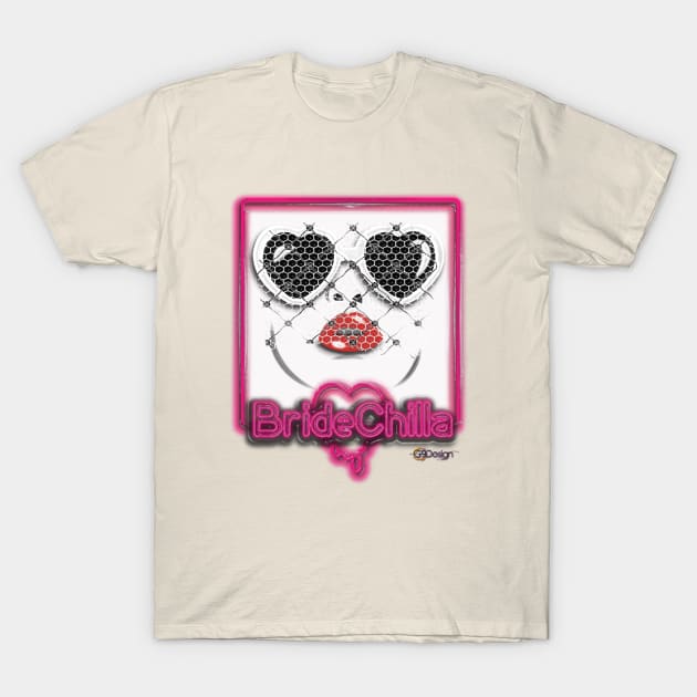 BrideChilla T-Shirt by G9Design